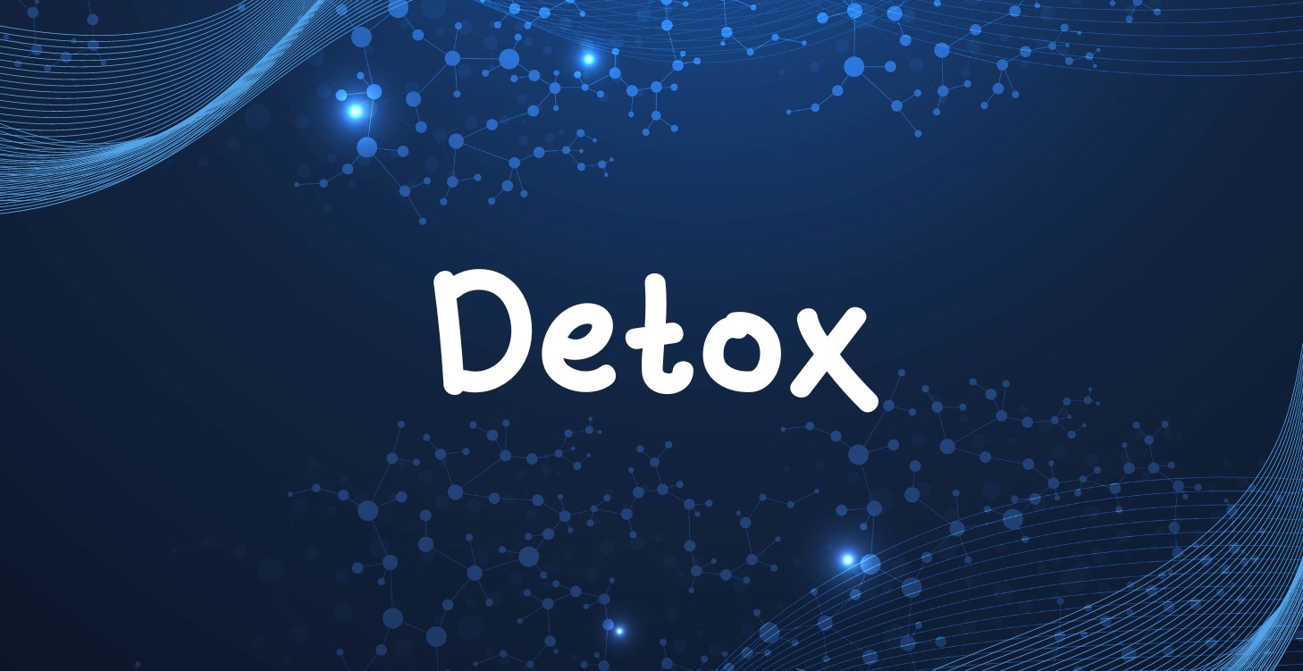 Week 11 - Detox