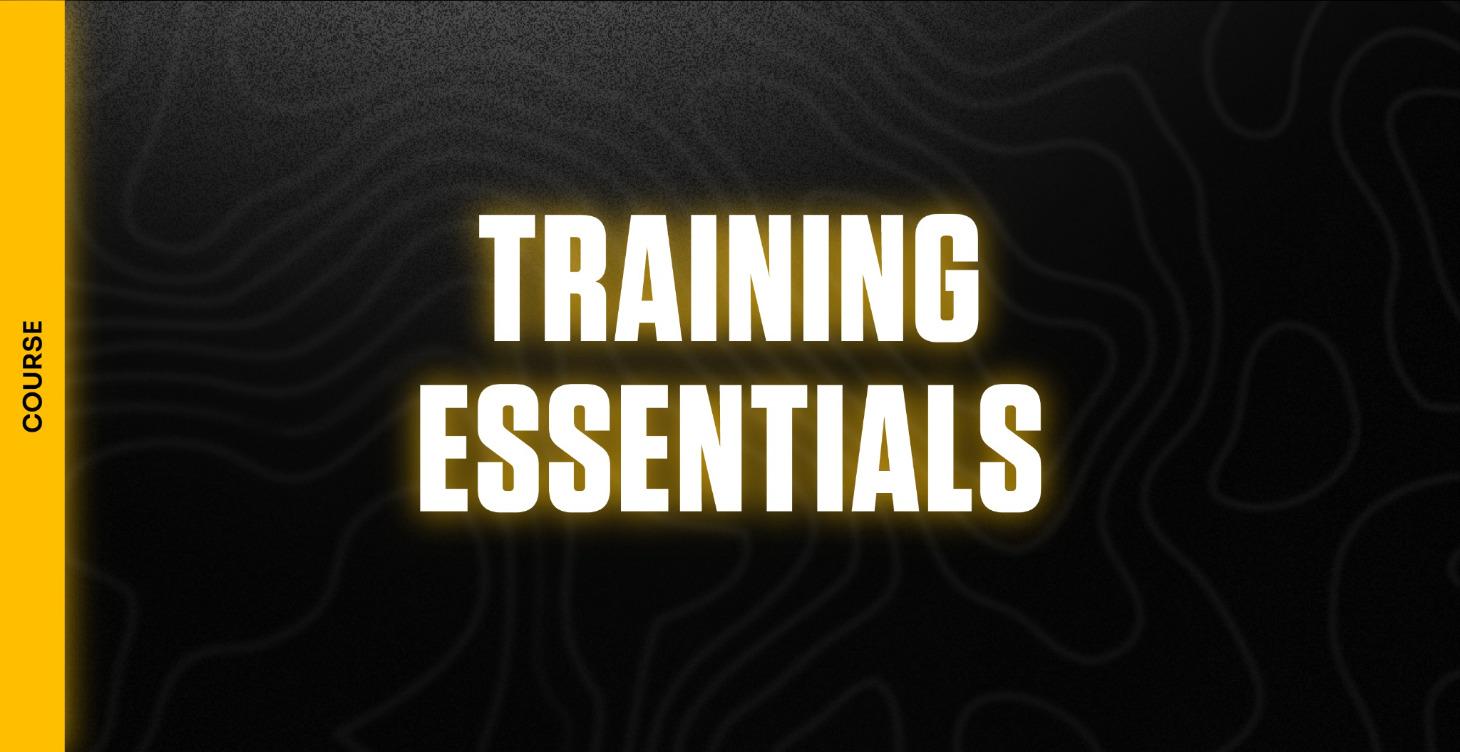 Training Essentials