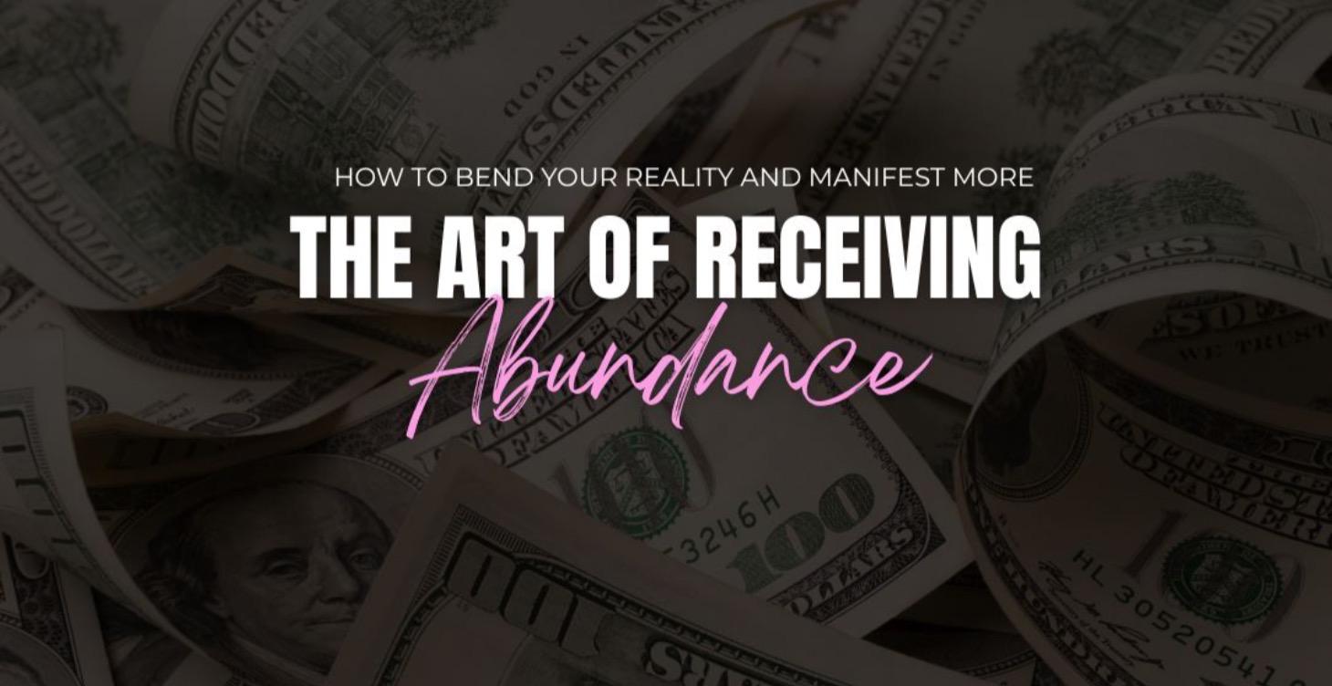 The Art of Receiving Abundance