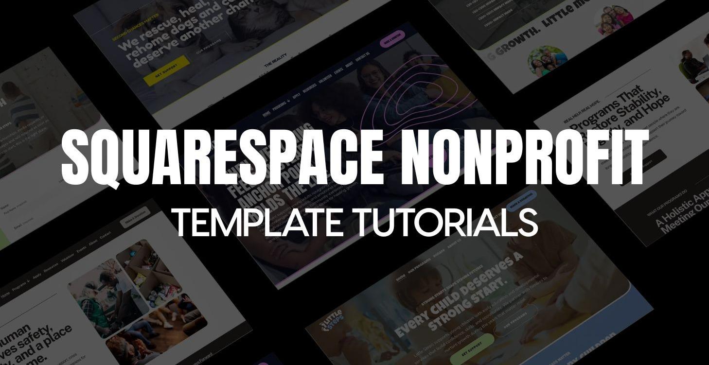 Squarespace Nonprofit Template Tutorials