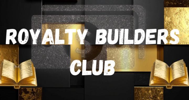 Royalty Builders Club