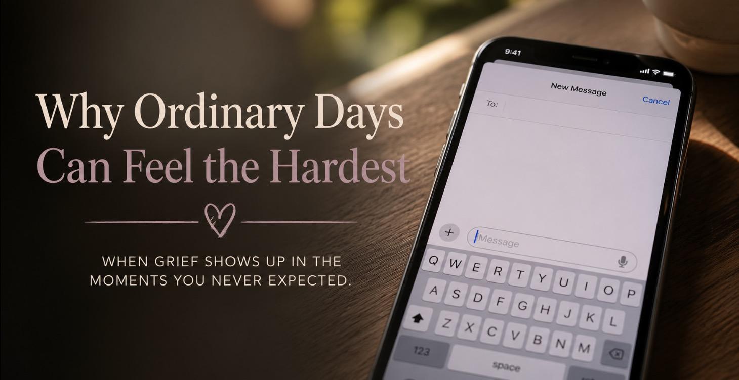 Why Ordinary Days Can Feel the Hardest