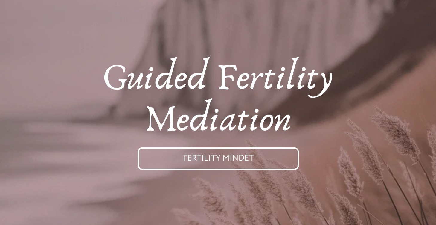 Guided Fertility Meditation