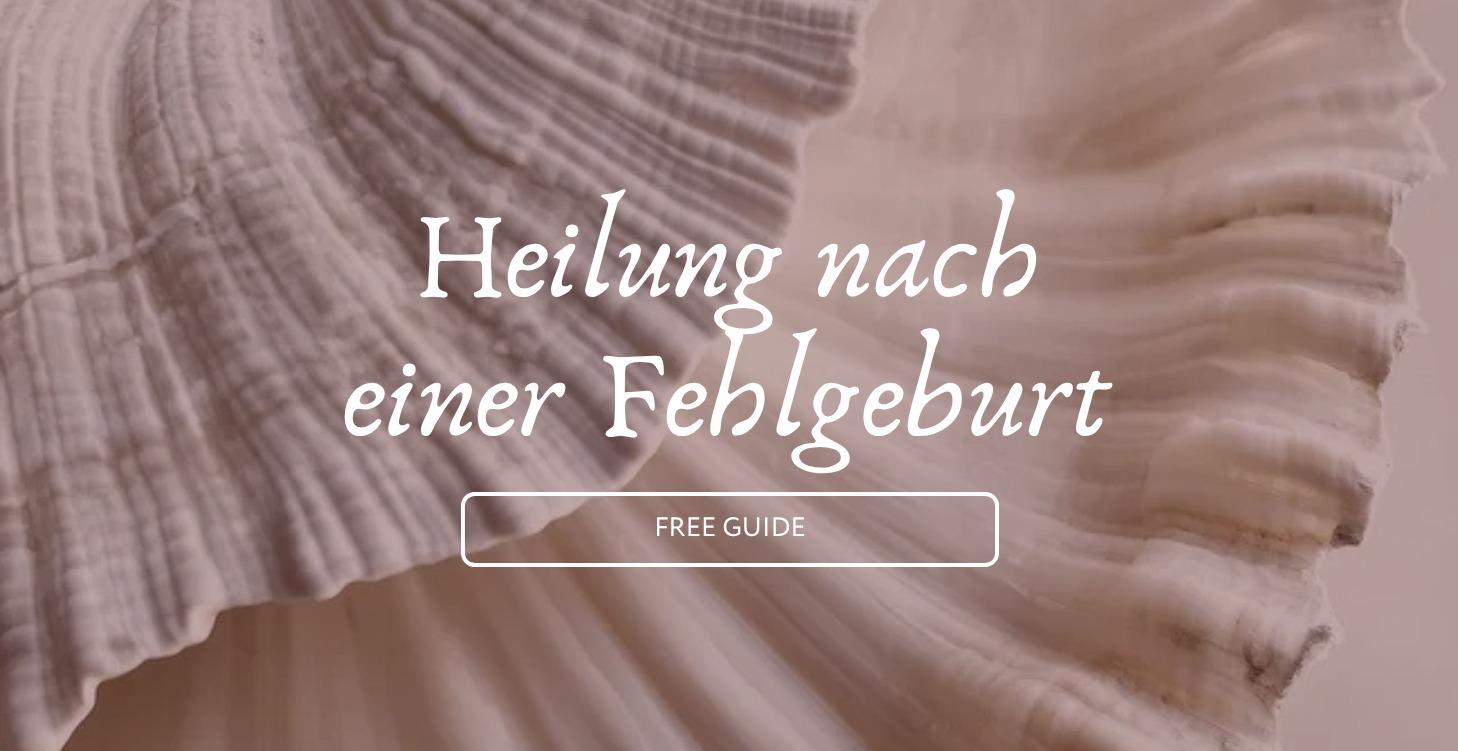 Heilung nach einer Fehlgeburt