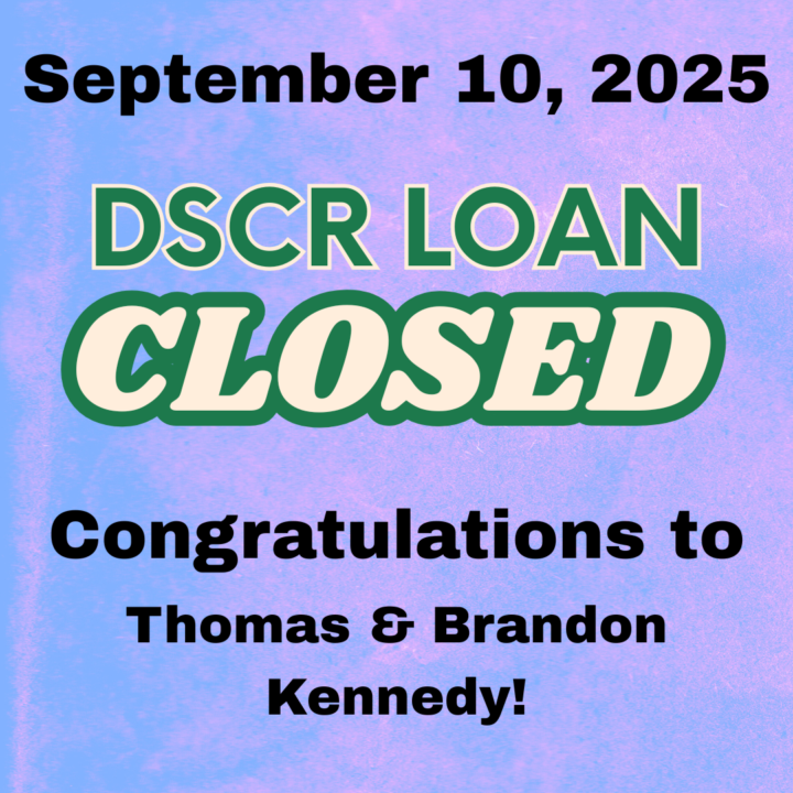 WIN- DSCR Loan Closed in SC!