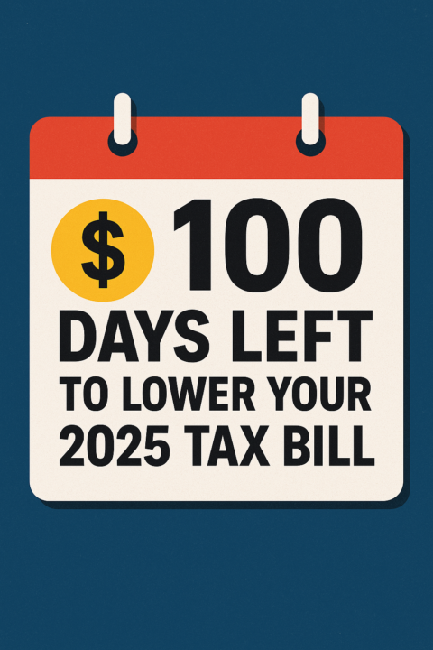 ⏰ The countdown is on—only 100 days left to reduce your 2025 tax bill!