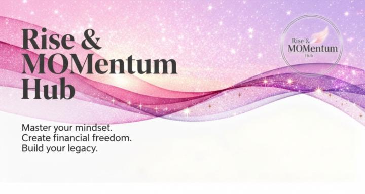 Rise & MOMentum Hub