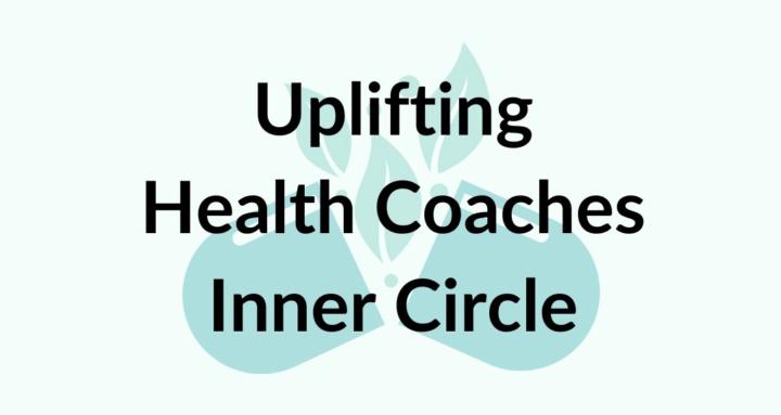 Uplifting Health Coaches