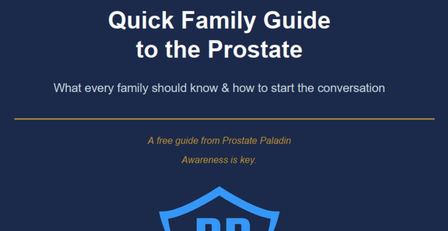 Quick Family Guide to the Prostate