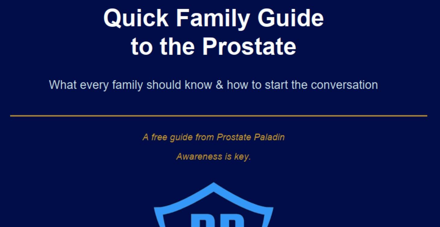 Quick Family Guide to the Prostate