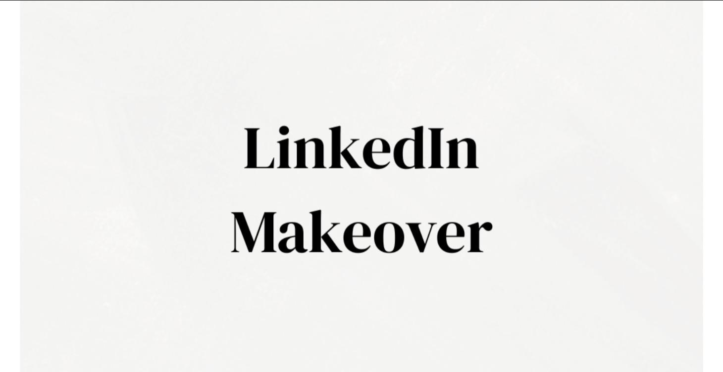 LinkedIn Makeover