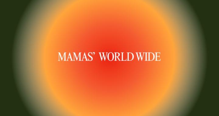 MAMAS’ WORLD WIDE