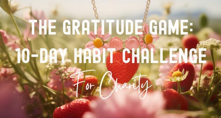 The Gratitude Game 🍓