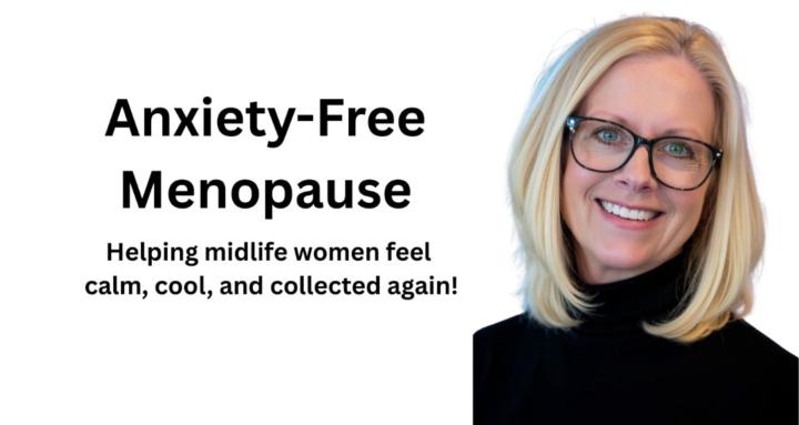 Anxiety-Free Menopause!