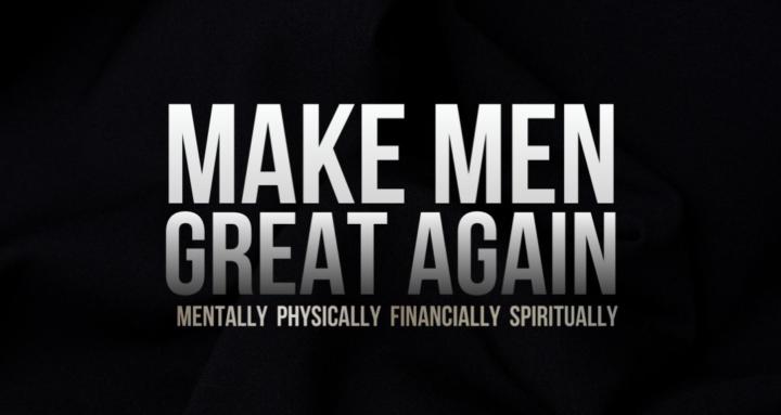 Make Men Great Again