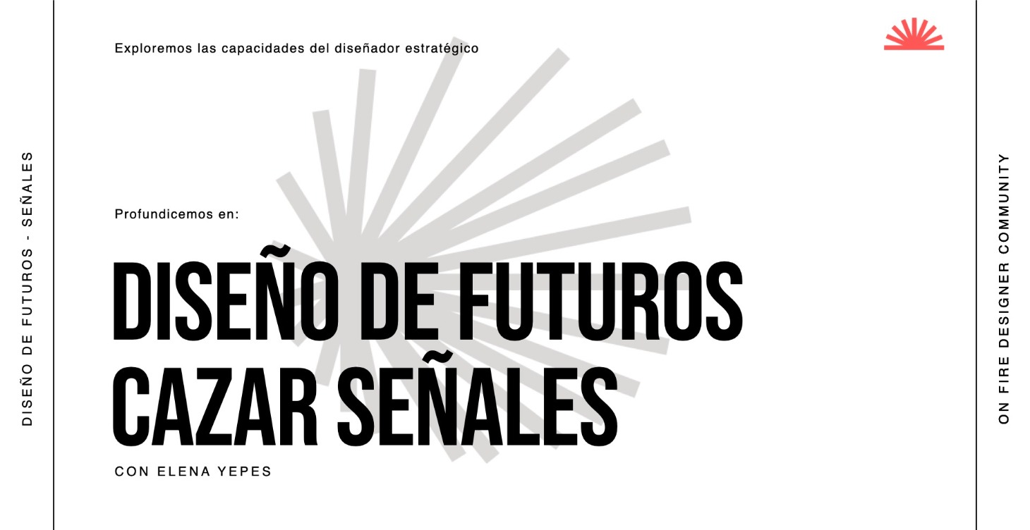 El diseño de futuros - cazar señales