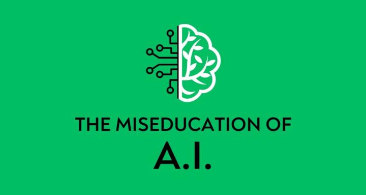 Miseducation of Ai Community