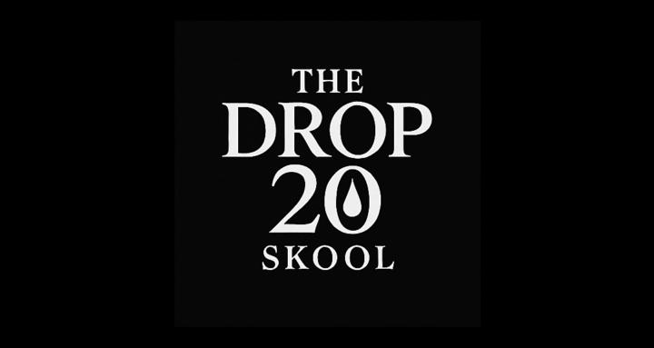 The Drop 20 Skool
