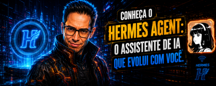 Conheça o Hermes Agent: O Assistente de IA que Evolui com Você