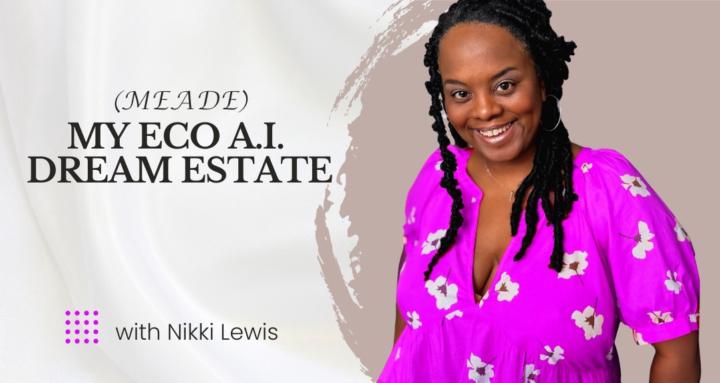 My Eco A.I. Dream Estate
