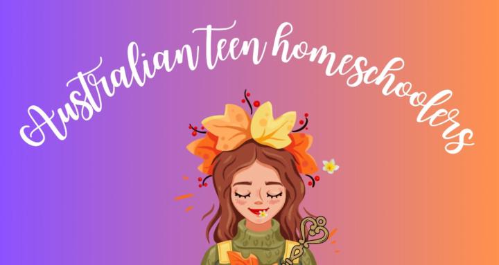 Australian Teen Homeschoolers