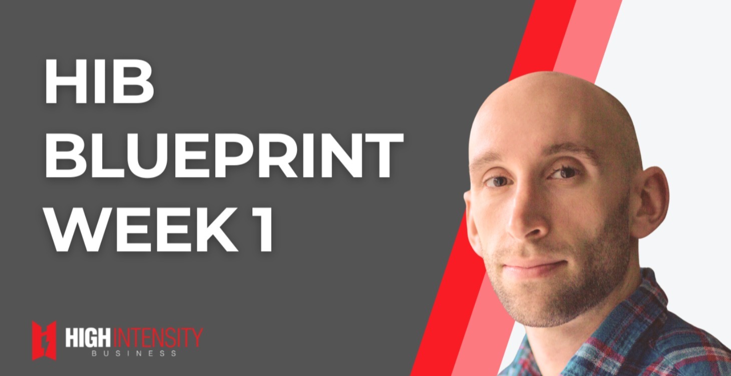 HIB Blueprint - Week 1