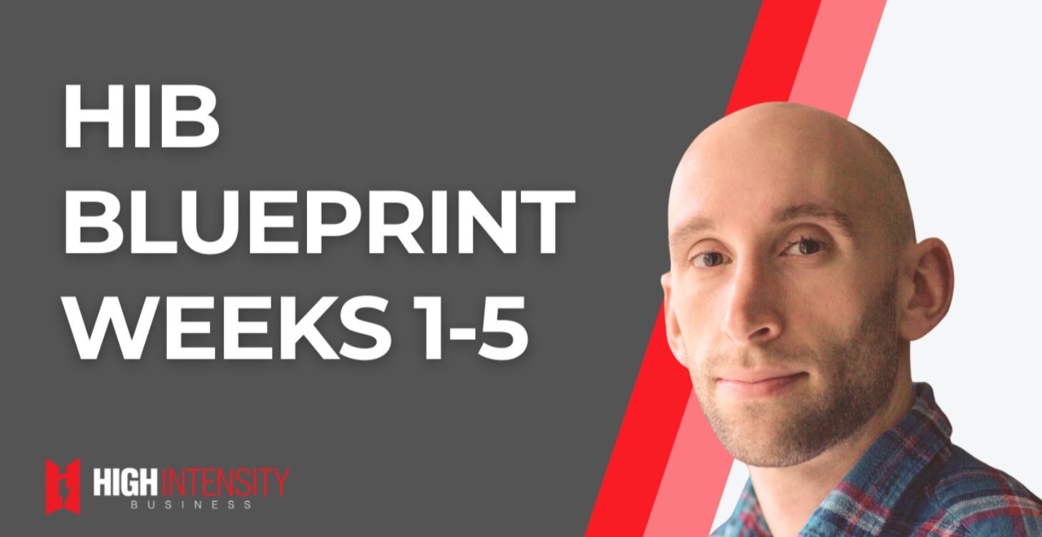 HIB Blueprint - Weeks 1-5