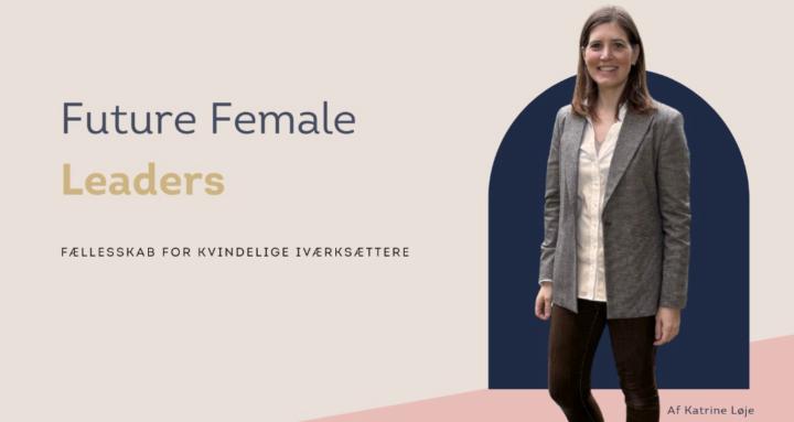 Future Female Leaders
