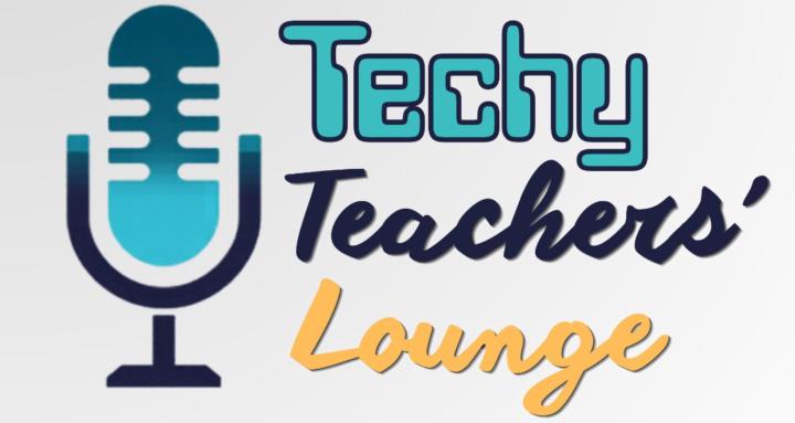 Techy Teachers' Lounge