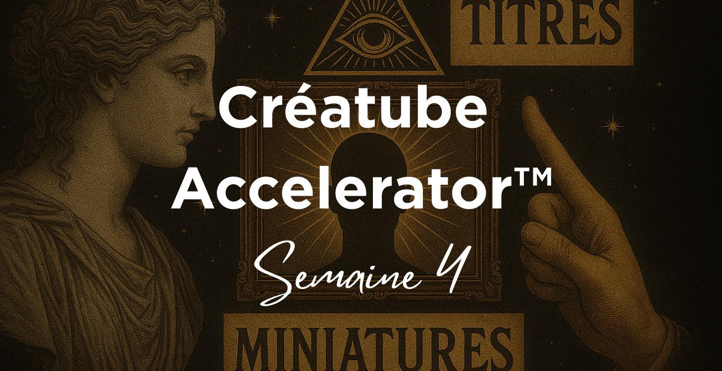 Semaine 4: Titres & miniatures qui cliquent