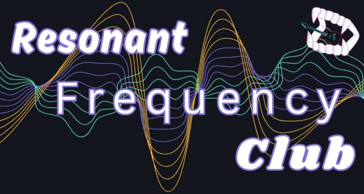 Resonant Frequency Club