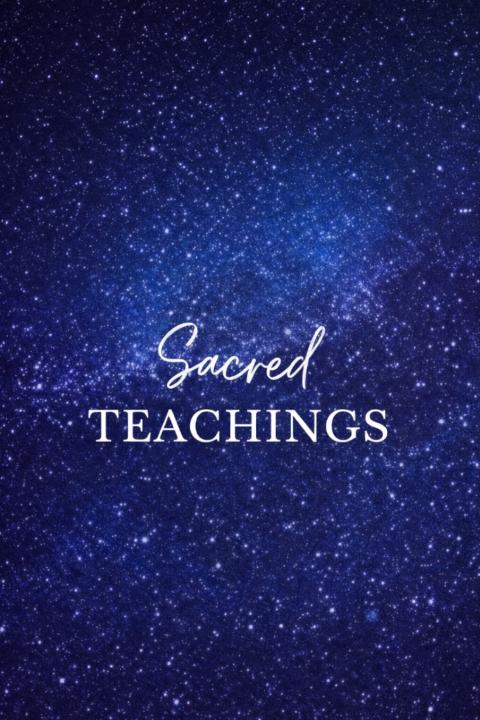 Sacred Teachings