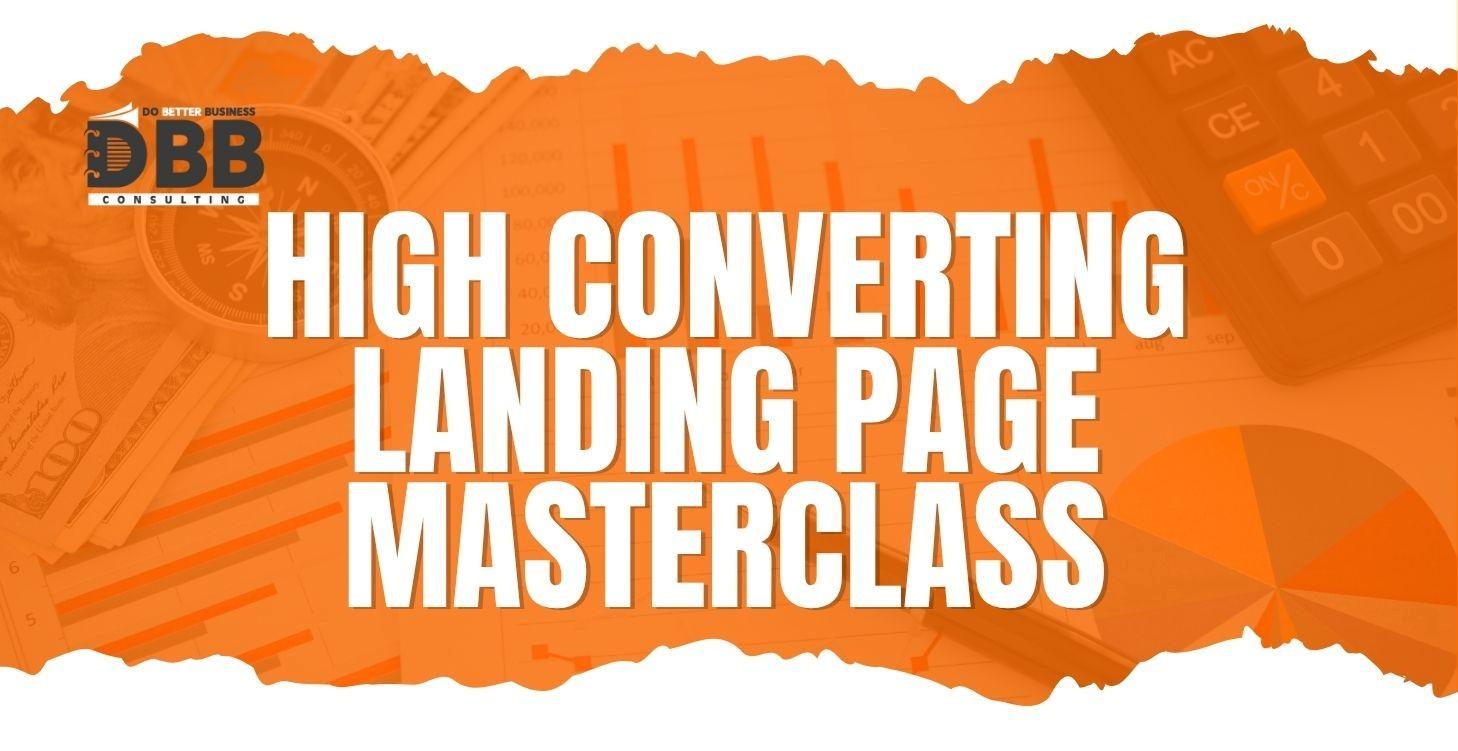 High-Converting Landing Page Masterclass