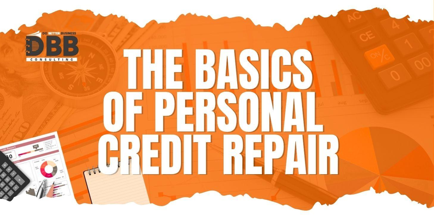 Basics of Credit Repair