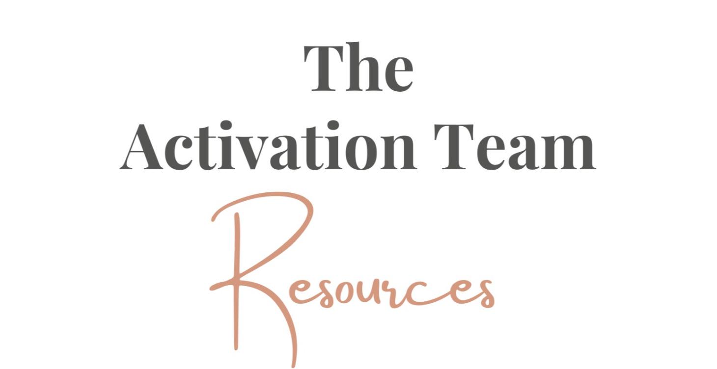 Activation Team Resources