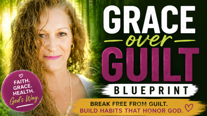 Grace Over Guilt Blueprint