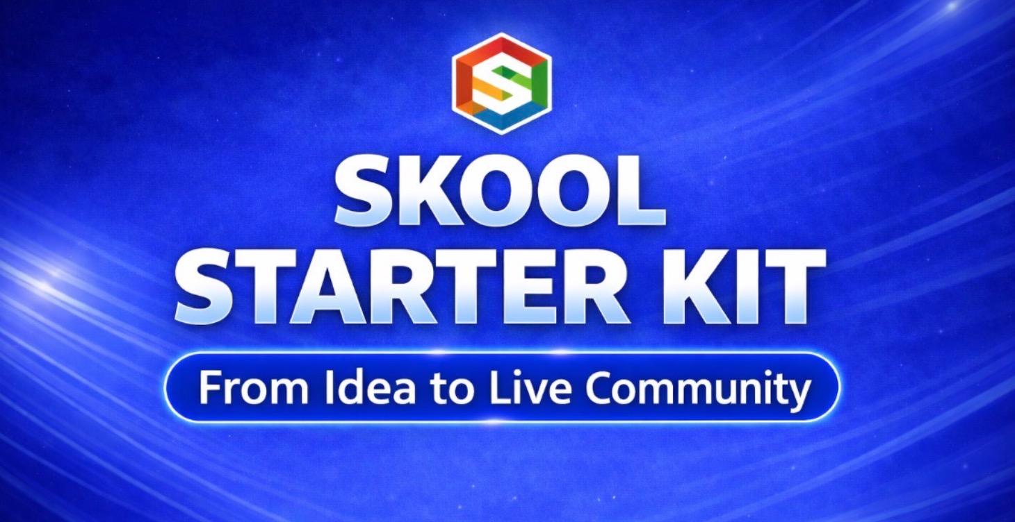 Skool Starter Kit