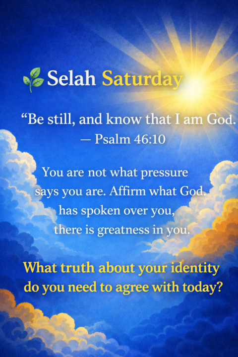 🌿 Selah Saturday