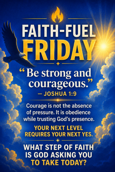 🔥 Faith-Fuel Friday