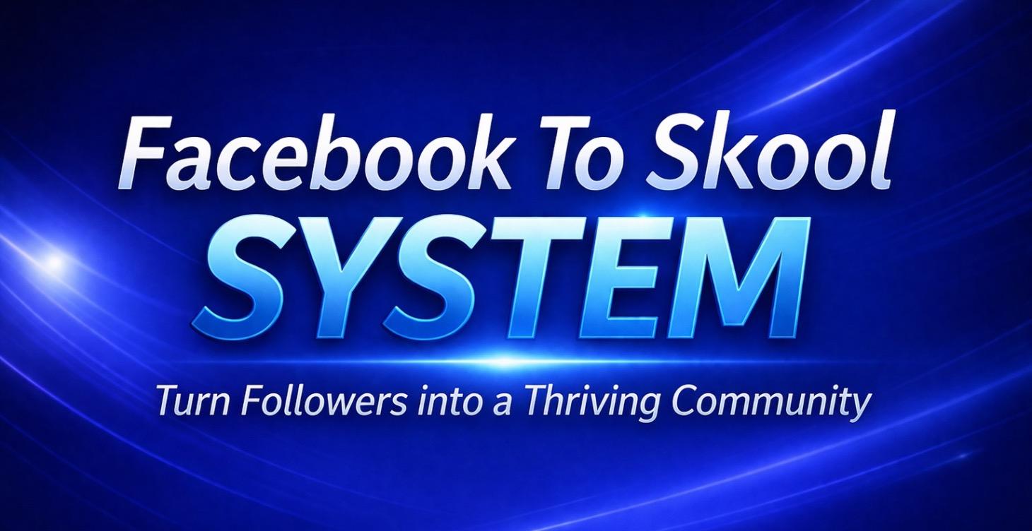 Facebook + Skool Attraction System Workshop