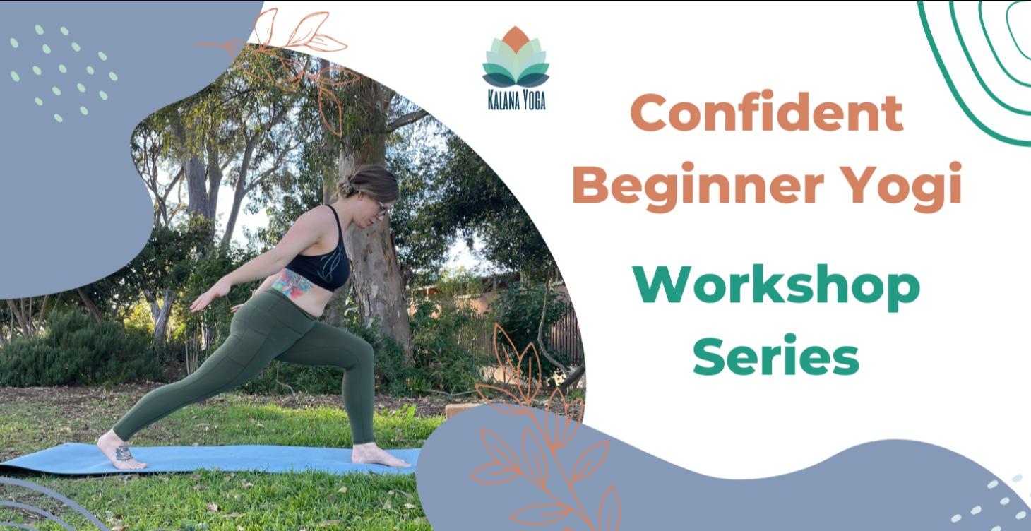 Confident Beginner Yogi - Workshop Series
