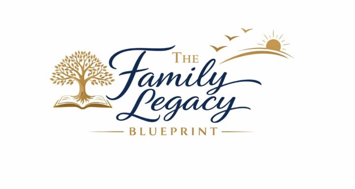 The Family Legacy Blueprint