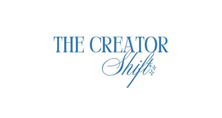 The Creator Shift