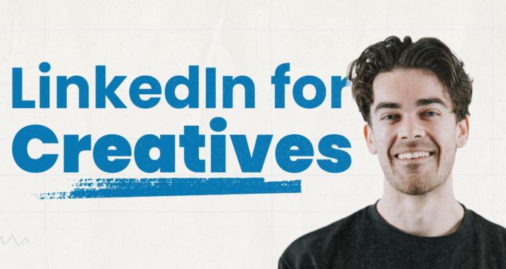 LinkedIn for Creatives