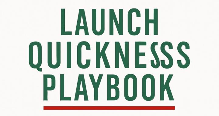 The Launch Quickness Playbook