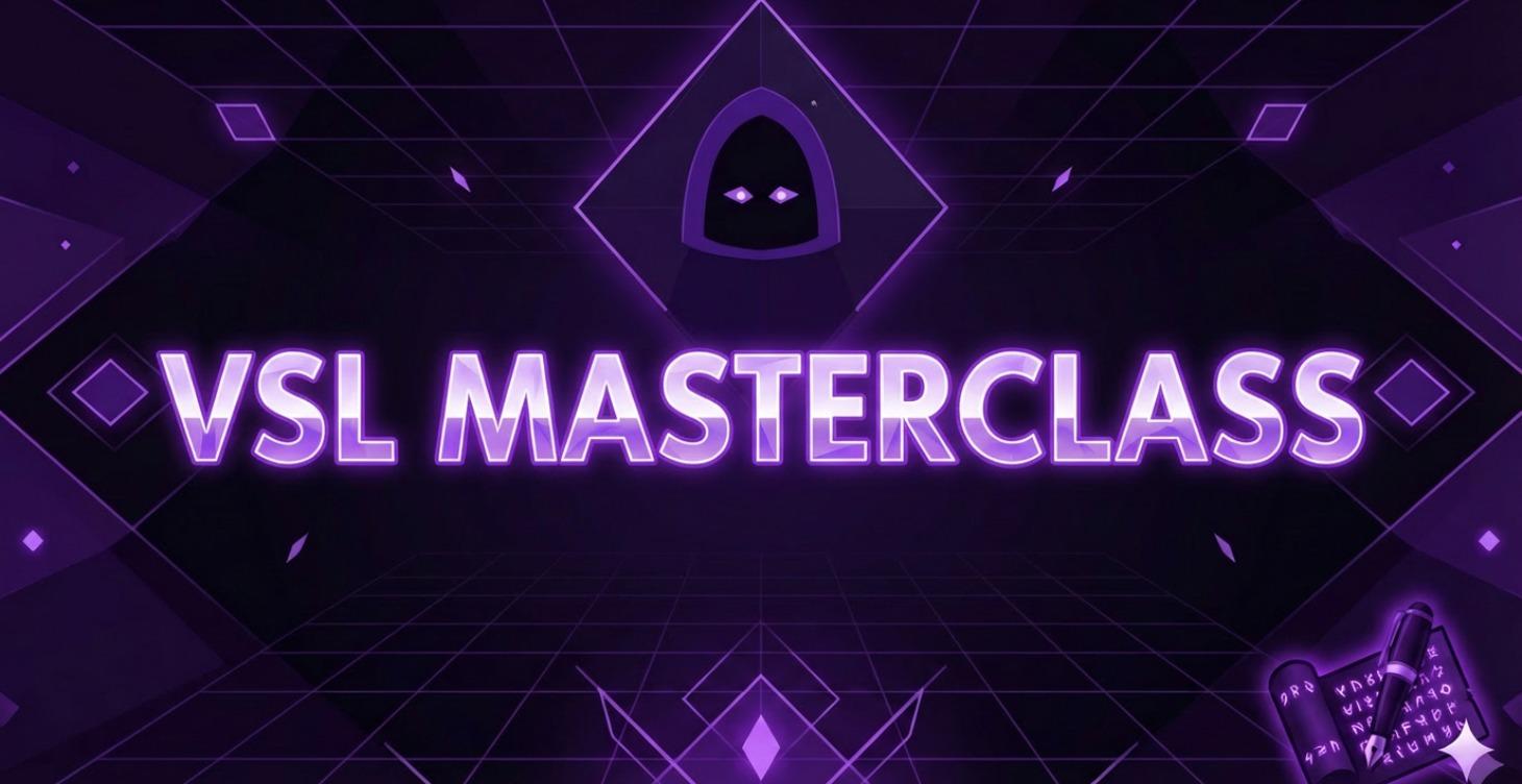 🎥 The VSL Masterclass