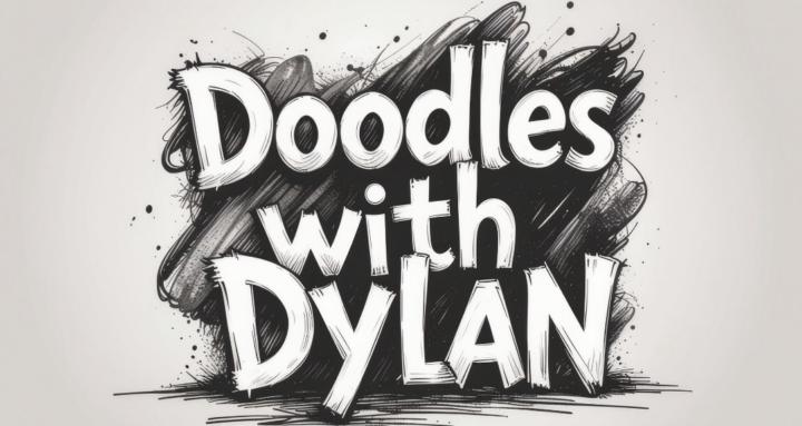 Doodles With Dylan