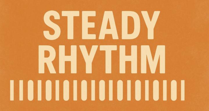 Steady Rhythm