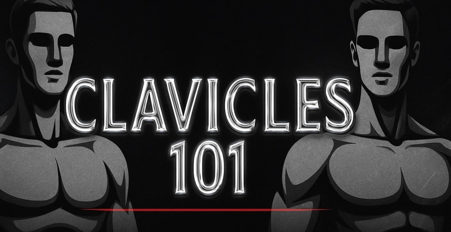 Clavicles 101