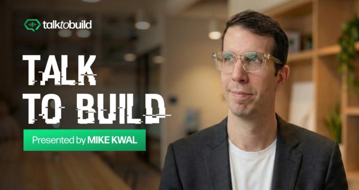 Talk to Build 